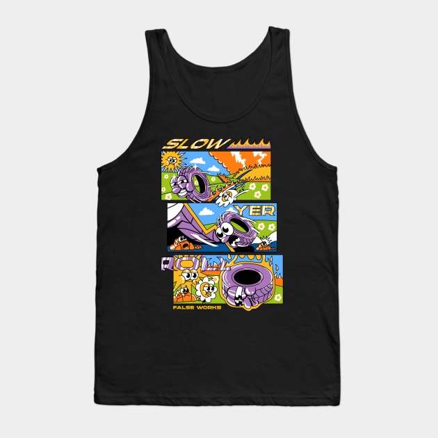 Slow Your Roll Tank Top by falsetoothart